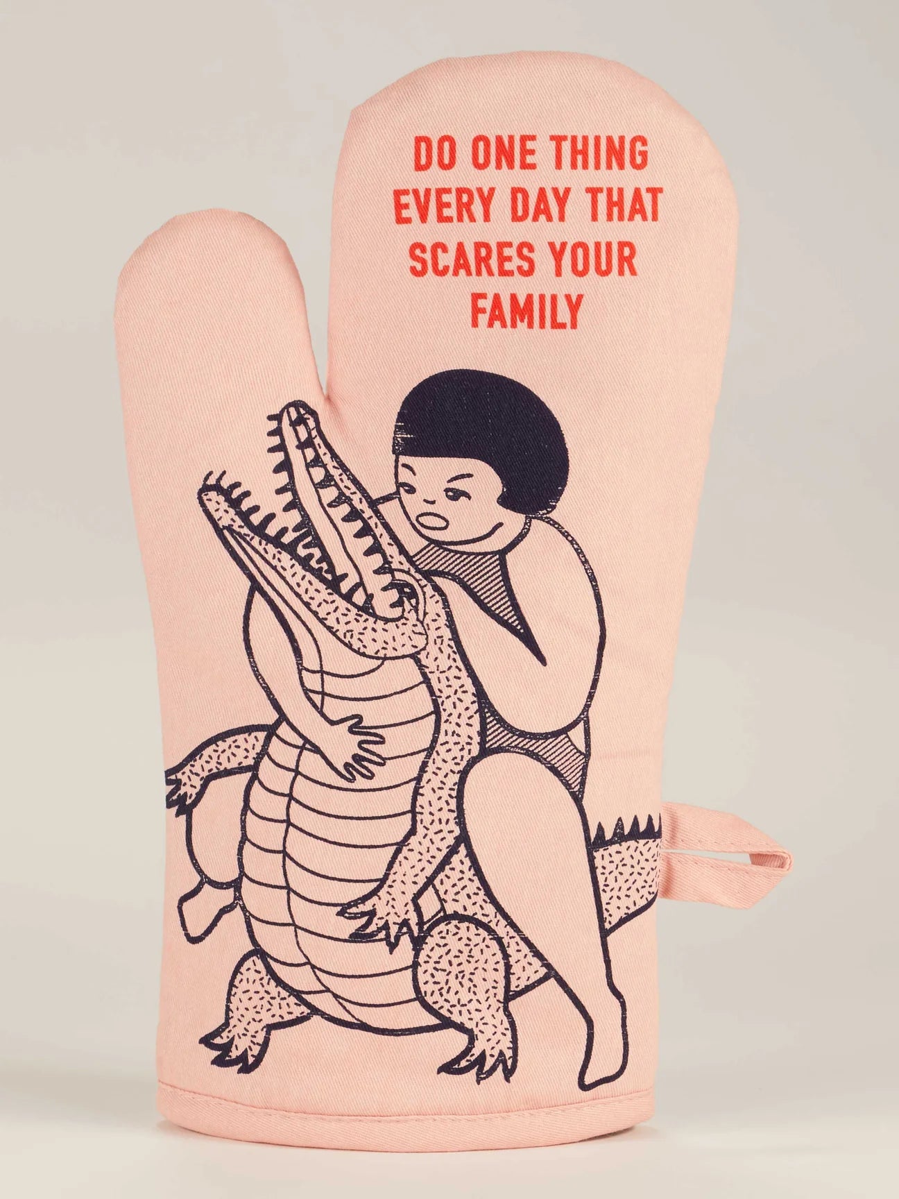 Image of Do One Thing Every Day That Scares Your Family Oven Mitt BLUEQ