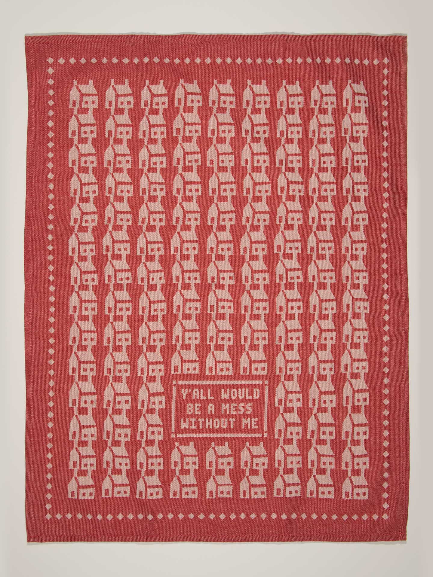 Image of Y'all Would Be A Mess Without Me Dish Towel BLUEQ