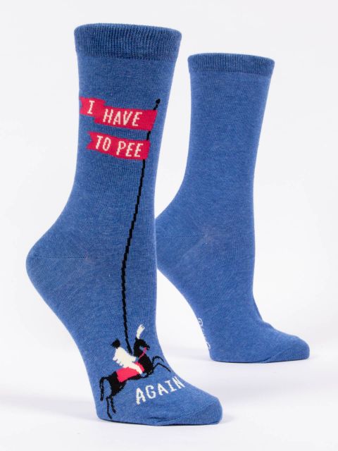 I Have To Pee Again W-Crew Socks