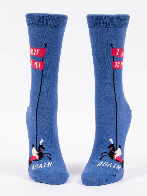 I Have To Pee Again W-Crew Socks