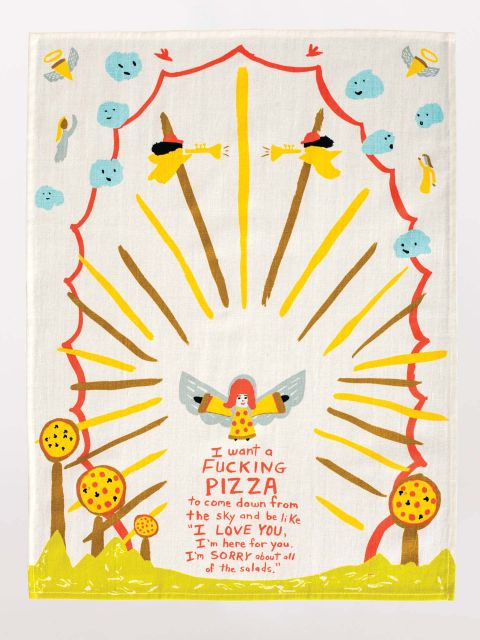 Image of I Want A Fucking Pizza To Come Down Dish Towel