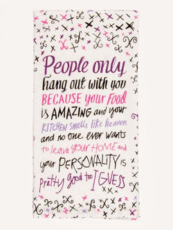 Image of People Only Hang Out With... Dish Towel