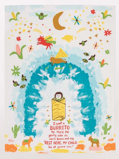 Image of I Want A Burrito To Tuck Me In Gently Into Its Warm Beans Dish Towel