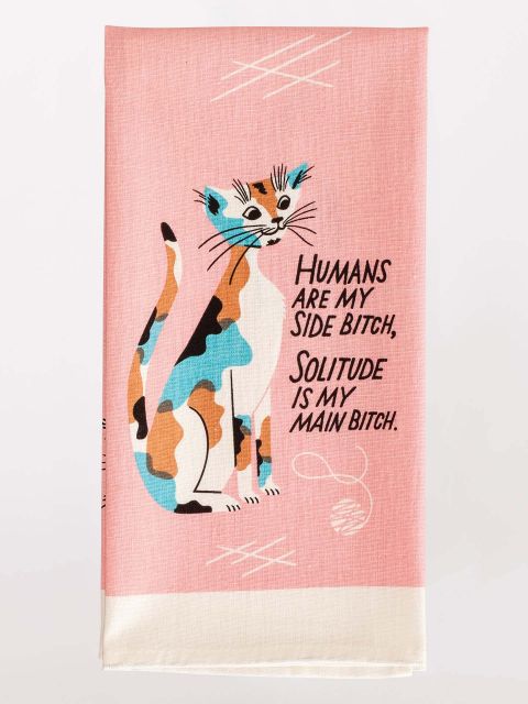 Humans Are My Sidebitch Dish Towel