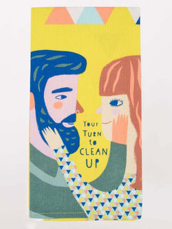 Image of Your Turn To Clean Up Dish Towel