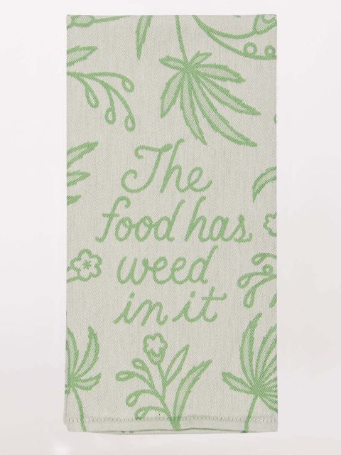 Image of The Food Has Weed In It Woven Dish Towels