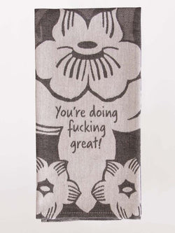 Image of You're Doing Fucking Great Woven Dish Towels