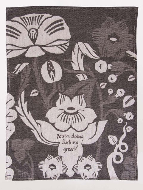 Image of You're Doing Fucking Great Woven Dish Towels