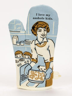Image of I Love My Asshole Kids Oven Mitt