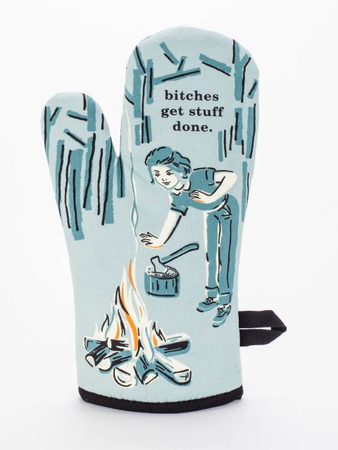 Image of Bitches Get Stuff Done Oven Mitt