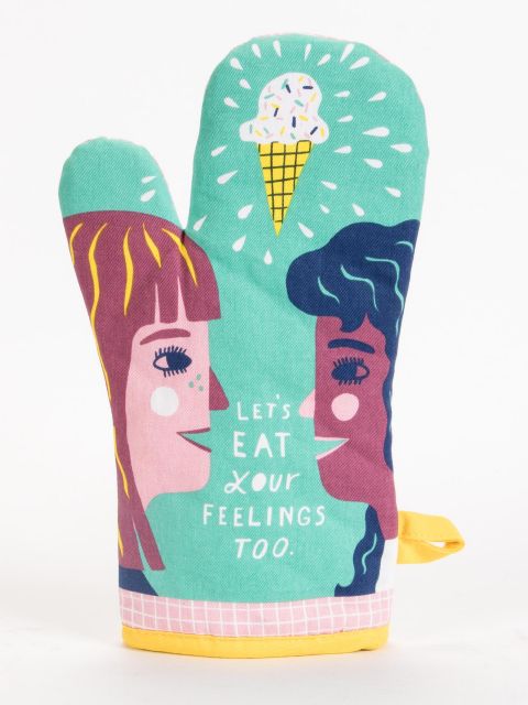 Lets Eat Your Feeling Oven Mitt