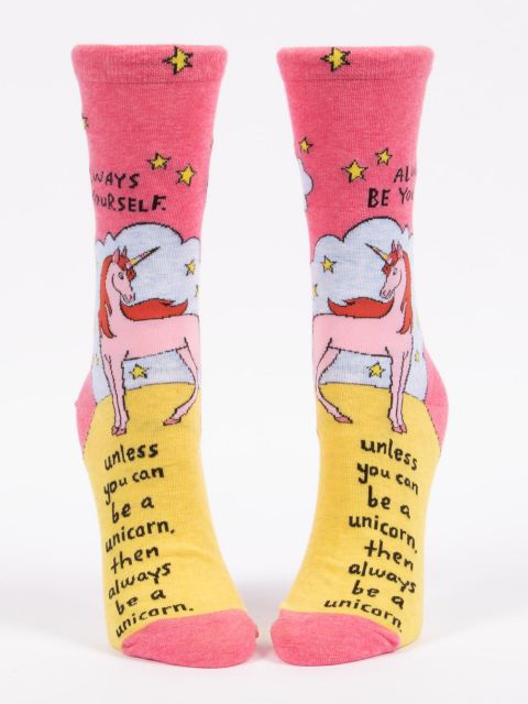 Image of Always Be Yourself Unless You Can Be A Unicorn W-Crew Socks