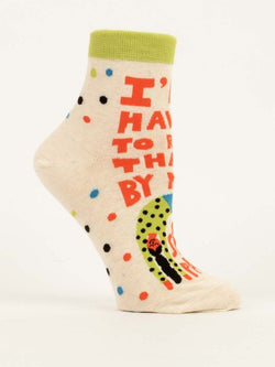 Image of I'll Have To Run That By My Sweatpants W-Ankle Socks