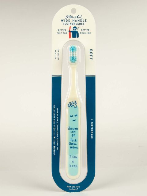 BlueQ "Showers Can Go Fuck Themselves.I Like A Bath" Toothbrush