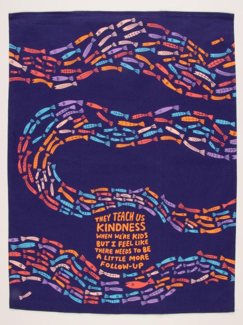 Blueq "They Teach Kindness " Dish Towel