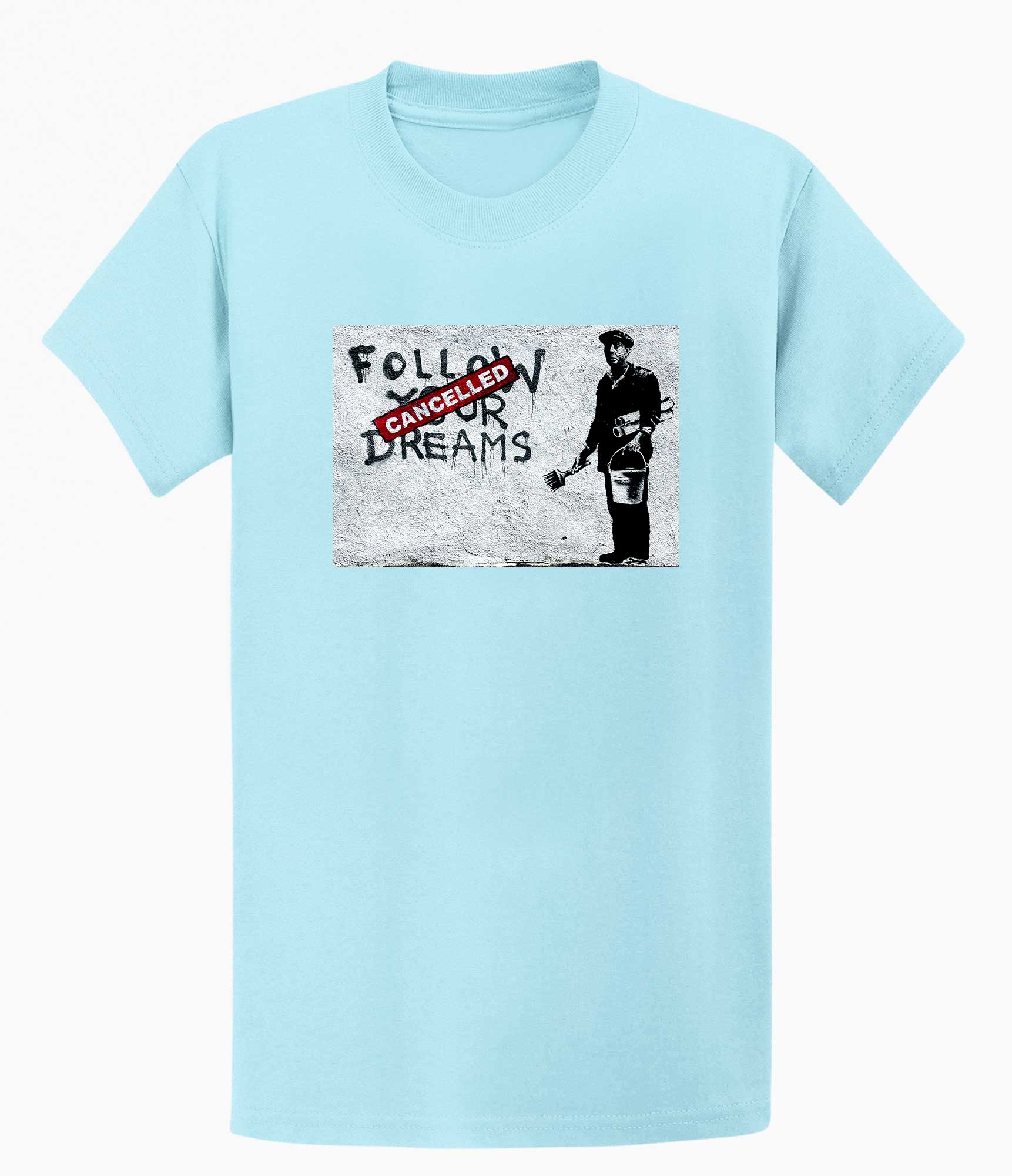 Image of Banksy T-shirt - Follow Your Dreams/Cancelled Banksy-Apparel