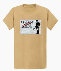 Image of Banksy T-shirt - Follow Your Dreams/Cancelled