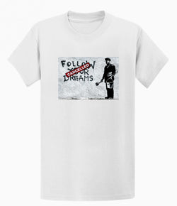 Image of Banksy T-shirt - Follow Your Dreams/Cancelled